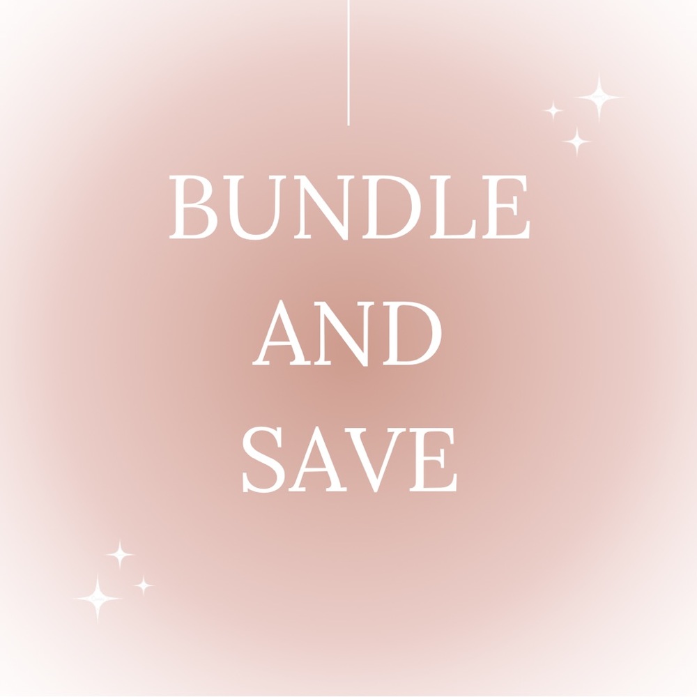 BUNDLE AND SAVE
